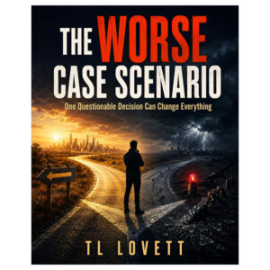 The Worse Case Scenario book cover by TL Lovett